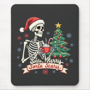 Sorta Merry Sorta Scary Spooky Skeleton Xmas Mouse Pad