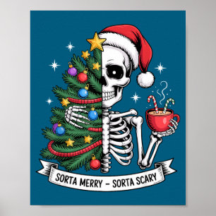 Sorta Merry Sorta Y Santa Skeleton Cocoa Christmas Poster