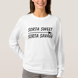 SORTA SWEET SORTA SAVAGE Dames T-Shirts amusants
