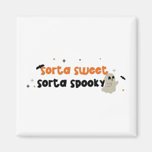 Sorta Sweet Sorta Spooky Magnet
