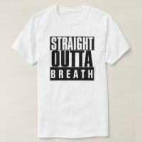 SORTIE DE BREATH T-SHIRT