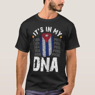 Sos Cuba Cuba Flag Cuban Pride it's in my DNA T-Shirt