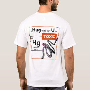 SOT - Toxically Fun - A Hug Without U Is Toxic T-Shirt