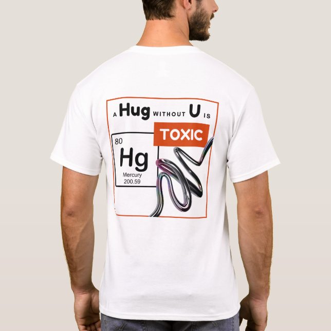 SOT - Toxically Fun - A Hug Without U Is Toxic T-Shirt (Back)