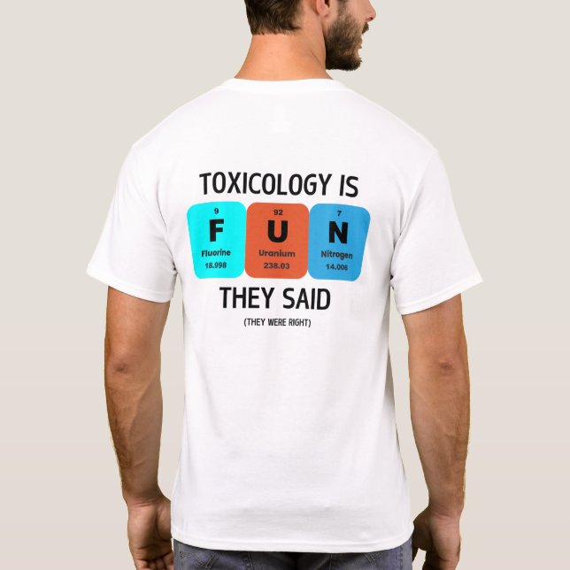 SOT - Toxically Funny - Toxicology Is FUN T-Shirt (Back)