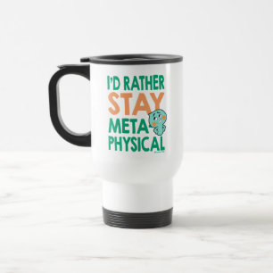Soul 22 - I'd Rather Stay Metaphysical Travel Mug