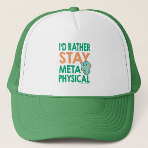 Soul   22 - I'd Rather Stay Metaphysical Trucker Hat