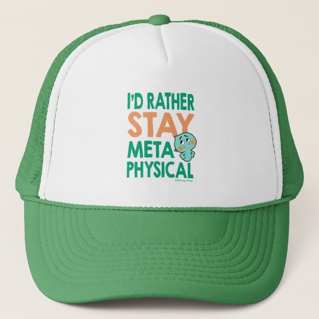 Soul | 22 - I'd Rather Stay Metaphysical Trucker Hat (Front)