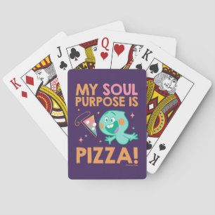 Soul   22 - My Soul Purpose Is Pizza Playing Cards