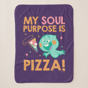 Soul   22 - My Soul Purpose Is Pizza Sherpa Blanket