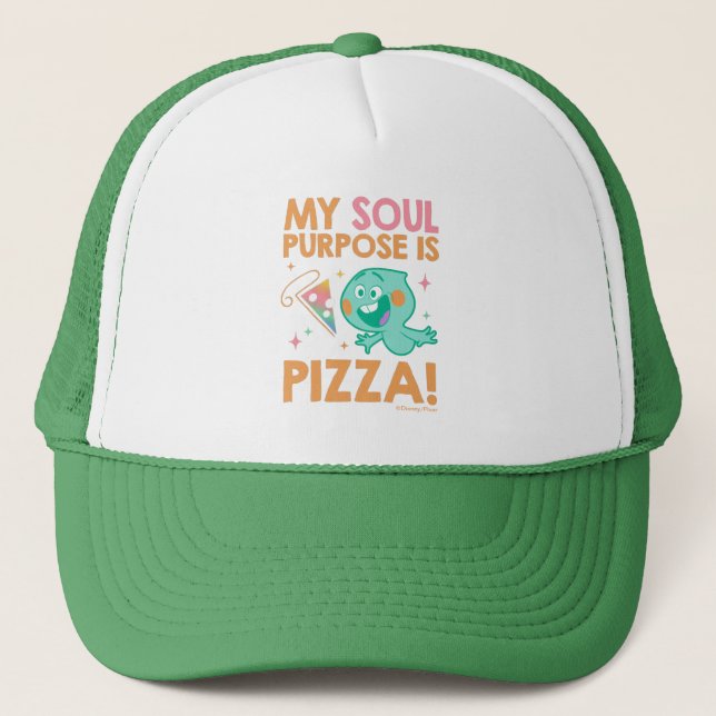 Soul | 22 - My Soul Purpose Is Pizza Trucker Hat (Front)