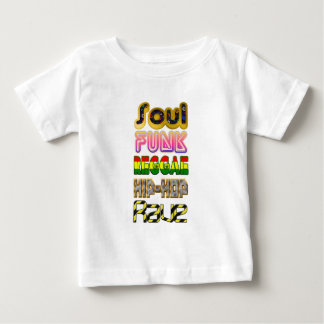 Soul, Funk, Reggae, Hip-Hop, Rave Baby T-Shirt