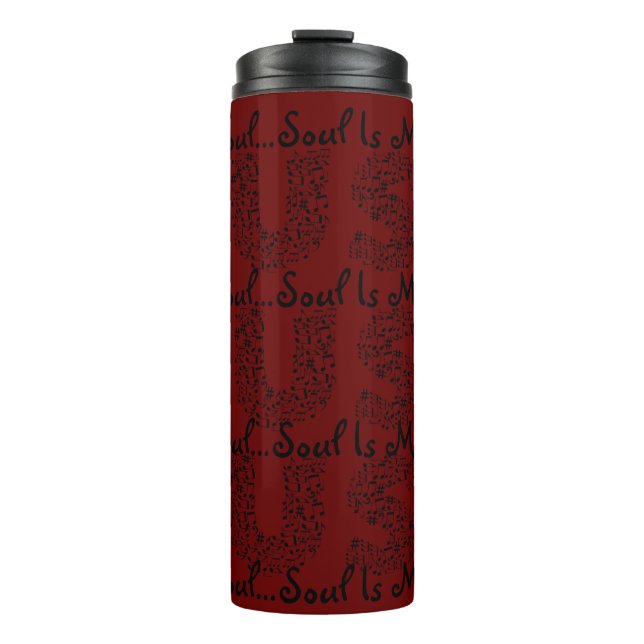 Soul Is Music Thermal Tumbler (Front)