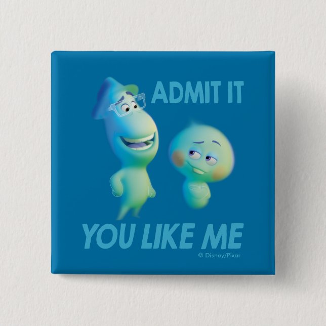 Soul | Joe & 22 - Admit It You Like Me 2 Inch Square Button (Front)