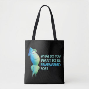 Soul Joe - What Do You Want To Be Remembered For Tote Bag