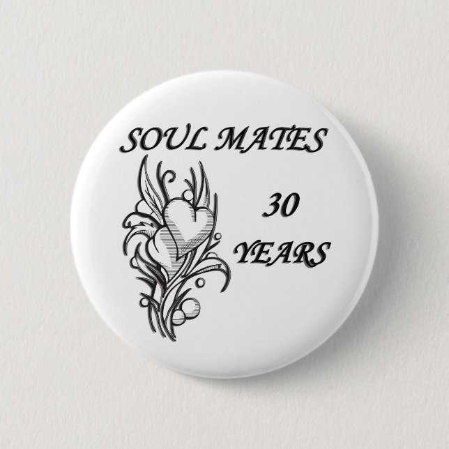 SOUL MATES 30 Years 2 Inch Round Button (Front)