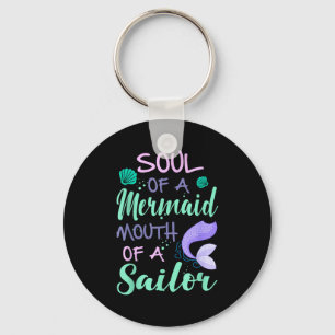 Soul Of A Marmaid Mouth Of A Sailor - Funny Mermai Keychain