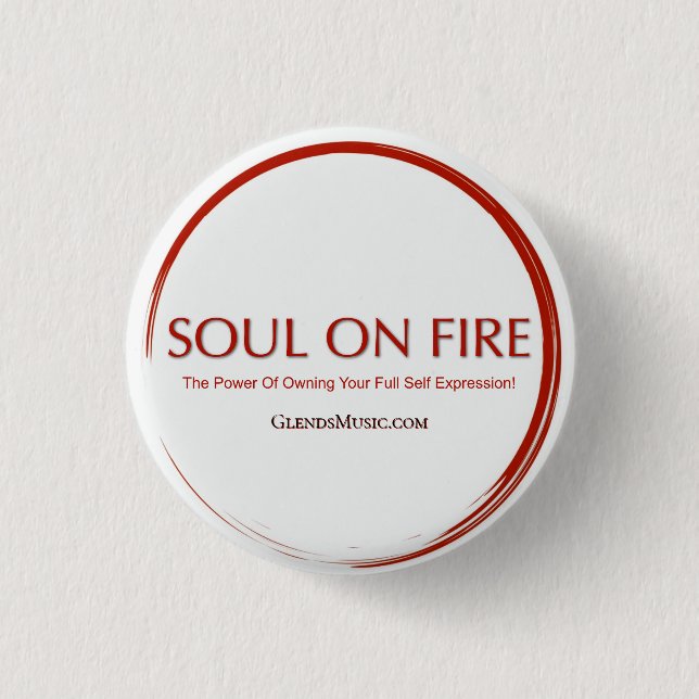 Soul On Fire 1 Inch Round Button (Front)
