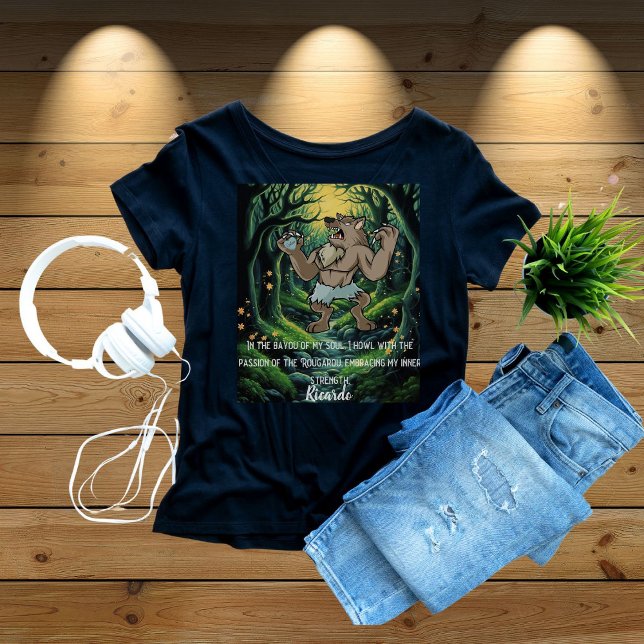 Soulful Rougarou Inspirational Strength T-Shirt (Soulful Rougarou Love T-Shirt)