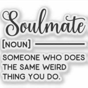 Soulmate Someone Who Does The Same Weird Thing You