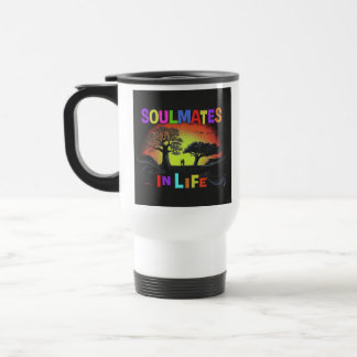 "Soulmates in Life" Travel Coffee Mug. Mug