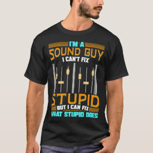 Sound Engineer Mixing Board Audio Guy Engineering  T-Shirt