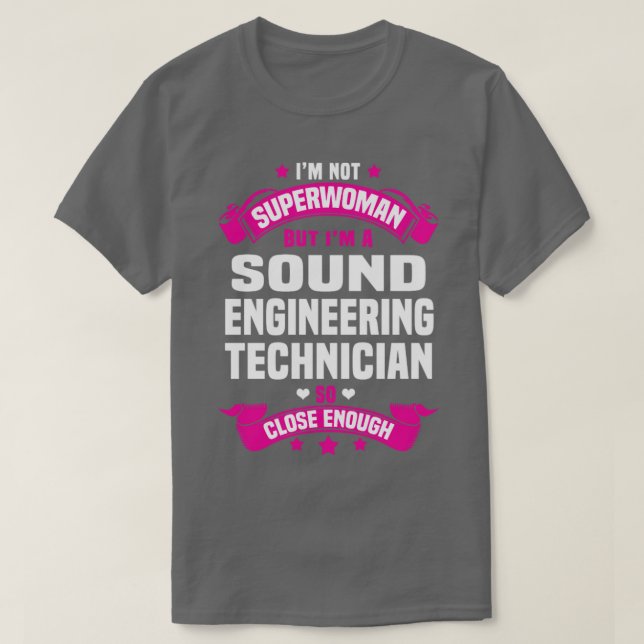 Sound Engineering echnician  2  T-Shirt (Design Front)