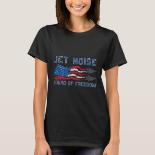 Sound Of Freedom Jet Noise American Us Flag T-Shirt