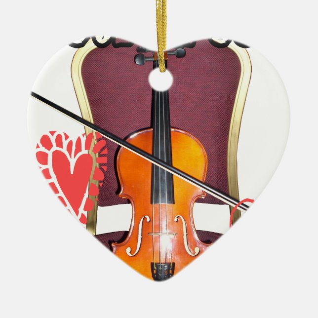 Sound of Violin  love hakuna matata valentine Ceramic Ornament (Front)