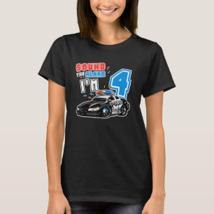 Sound The Alarm I M 4 Funny Birthday Family Police T-Shirt