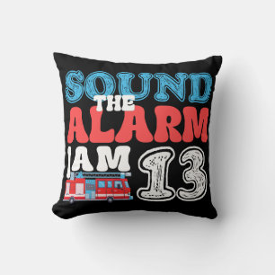 Sound The Alarm I'm 13 Firetruck 13th Birthday Throw Pillow