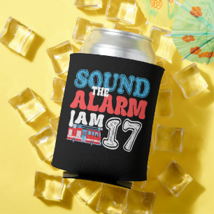 Sound The Alarm I'm 17 Firefighter 17th Birthday Can Cooler
