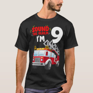 Sound The Alarm I'm 9 Years Old Birthday Boy Fire T-Shirt