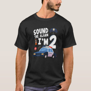 Sound The Alarm It's My 2nd Birthday 2 Years Old P T-Shirt