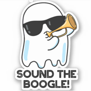 Sound The Boogle Funny Ghost Bugle Pun
