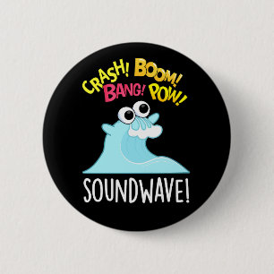Sound Wave Funny Ocean Pun Dark BG 2 Inch Round Button