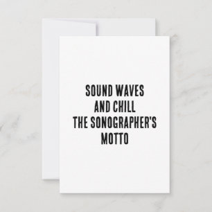 Sound waves and chill – the sonographer's motto thank you card