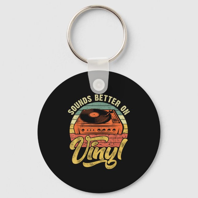 Sounds Better On Vinyl - Music Lover Disc Records  Keychain (Front)