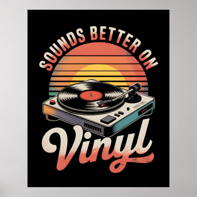 Sounds better on Vinyl Poster (Front)