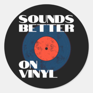 Sounds Better on Vinyl Vintage Audiophile Music Re Classic Round Sticker