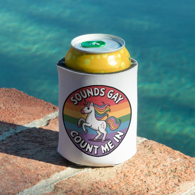 Sounds Gay Count Me In Unicorn Rainbow Flag LGBT  Can Cooler (In Situ Pool)
