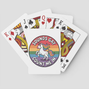 Sounds Gay Count Me In Unicorn Rainbow Flag LGBT  Playing Cards