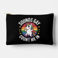 Sounds Gay Count Me In Unicorn Rainbow LGBTQ Pride