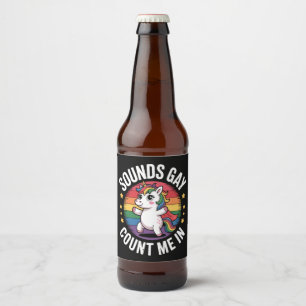 Sounds Gay Count Me In Unicorn Rainbow LGBTQ Pride Beer Bottle Label