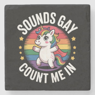 Sounds Gay Count Me In Unicorn Rainbow LGBTQ Pride Stone Coaster