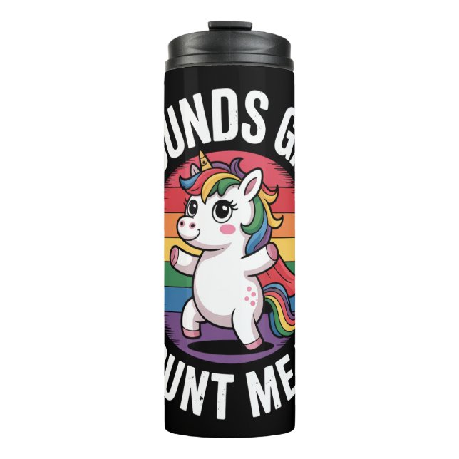 Sounds Gay Count Me In Unicorn Rainbow LGBTQ Pride Thermal Tumbler (Front)
