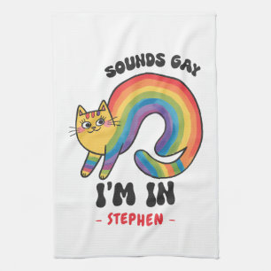 Sounds Gay, I’m In – Rainbow Cat LGBTQ Pride Kitchen Towel