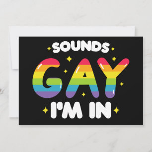 Sounds Gay I'm In Funny LGBT Pride Invitation