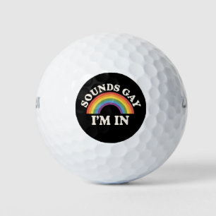 Sounds Gay I'm In Funny LGBTQ Pride Rainbow Golf Balls