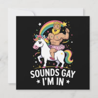 Sounds Gay Im In